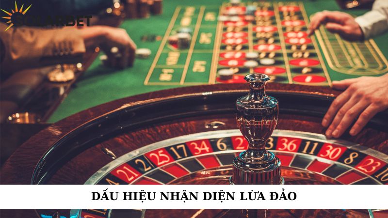 Dấu hiệu nhận diện lừa đảo