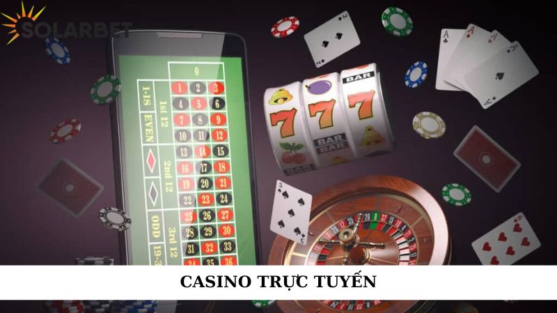 Casino trực tuyến