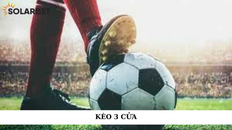 Kèo 3 cửa