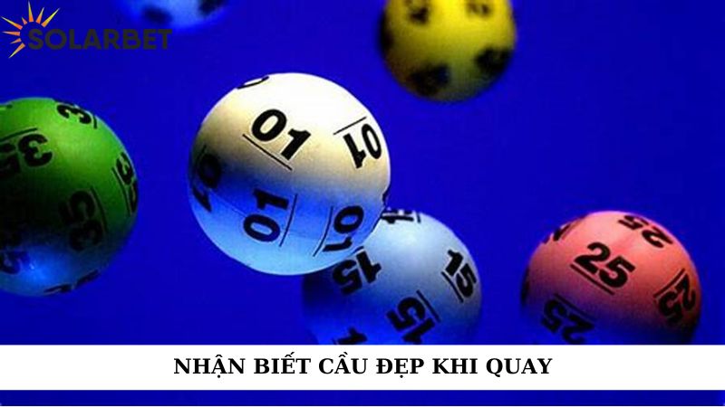 Nhận biết cầu đẹp khi quay