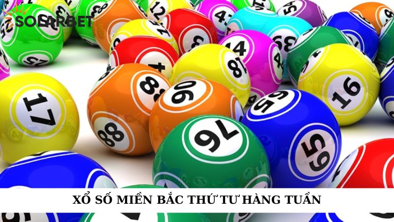 Xổ số miền Bắc thứ tư hàng tuần